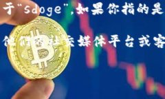截至我最后的知识更新（2023年10月），Tokenim是一